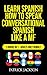 Learn Spanish : How To Spea...