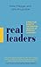 Real Leaders: A Practical G...