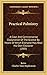 Practical Palmistry: A Clear And Commonsense Explanation Of The Science By Means Of Which Everyone May Read His Own Character (1905)