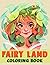 Fairy Land Coloring Book: C...