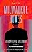 Milwaukee Blues: A Novel