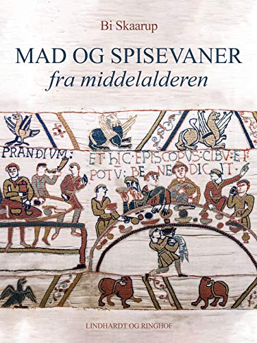 Mad og spisevaner fra middelalderen (Danish Edition)