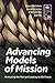 Advancing Models of Mission...