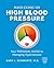 Mayo Clinic on High Blood Pressure: Your personal guide to managing hypertension