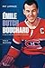 EMILE "BUTCH" BOUCHARD. LE ROC DE GIBRALTAR DU CANADIEN DE MONTRE