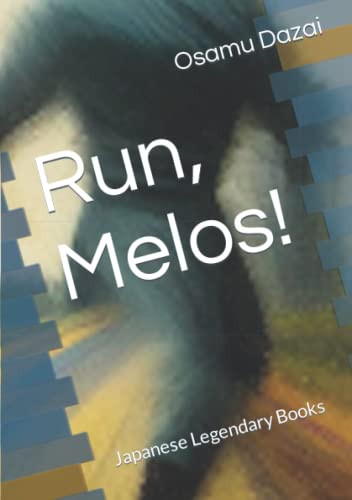 Run, Melos!: (English and Japanese)