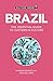 Brazil - Culture Smart!: The Essential Guide to Customs & Culture
