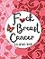 F*ck Breast Cancer Coloring...