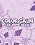 Color Calm Coloring Book: R...