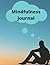 Mindfulness Journal