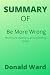 Summary of be more wrong: H...