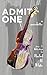 Admit One: A Novelette