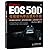 [按需印刷]EOS 50D佳能数码单反使用手册