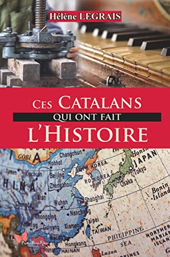 Ces Catalans qui ont fait l'histoire (Hardcover)
