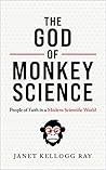 The God of Monkey Science by Janet  Kellogg Ray