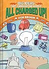 All Charged Up! by Don Brown All Charged Up! by Don Brown