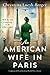 An American Wife in Paris (...