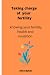 Taking Charge of your fertility by Alice Baker