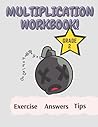 Multiplication Workbook: Exercise, Answers and Tips. Book for 2 grade. Multiplication Workbook: Exercise, Answers and Tips. Book for 2 grade.
