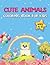 Cute Animal Coloring Book For Kids by Nina Martin