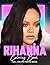 Rihanna coloring book: Sing...