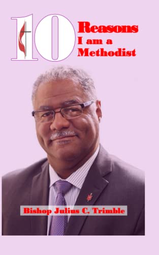 Ten Reasons I am a Methodist (Paperback)