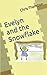 Evelyn and the Snowflake