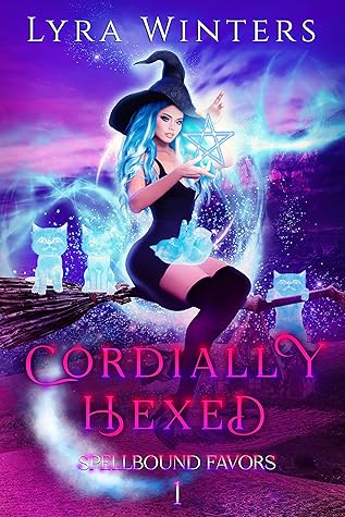 Cordially Hexed (Spellbound Favors Book 1)