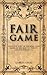 Fair game: Upon the visit o...