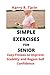 SIMPLE EXERCISES FOR SENIOR by Harry R. Tarin