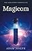 The Arcannen Chronicles: Magicom