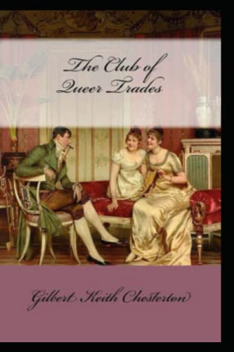 The Club of Queer Trades by Gillbert Chesterton
