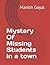 Mystery Of Missing Students...