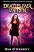Death's Fair Maiden: A Lege...
