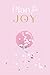 Plan the Joy: A Week by Week Pregnancy Journal and Scrapbook, Pregnancy Journal for First Time Moms and Dads - Undated Pregnancy Baby Book