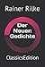 Der Neuen Gedichte: Classic...