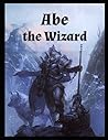 John Webb: Abe the Wizard 2