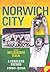 Norwich City: The Modern Er...