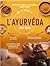 Je m'initie à l'ayurvéda - ...