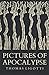 Pictures of Apocalypse