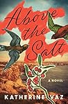 Above the Salt: A...