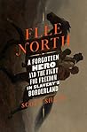 Flee North: A For...