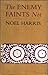 The Enemy Faints Not by Noel Harris