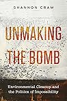 Unmaking the Bomb...