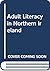 Adult Literacy in Northern ...