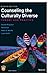 Counseling The Culturally Diverse by Daniel Mason