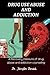 Drug use Abuse and Addictio...