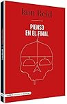 Pienso en el Final