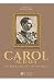 Carol al II-lea, un rege, un cult, o camarila (Romanian Edition)