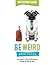 Be Weird Particpant Guide by Greg Cagle